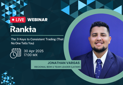 Rankia 3 keys to consistent trading 30 Apr 2025 17:00 MX Eduardo Ramos Romero Financial Market Analyst (LATAM)