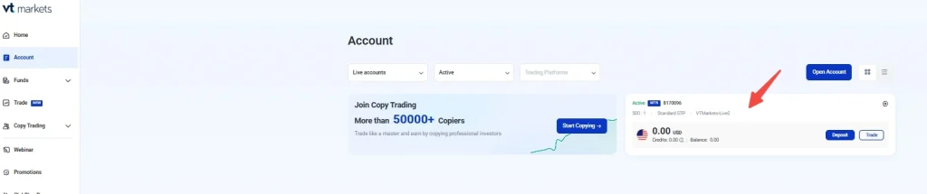 image 11 VT Markets VT Markets account dashboard with a left navigation bar top filters and two panels a promotional card for copy trading and a right account card showing 000 USD balance with Deposit and Trade buttons arrow highlights this card
