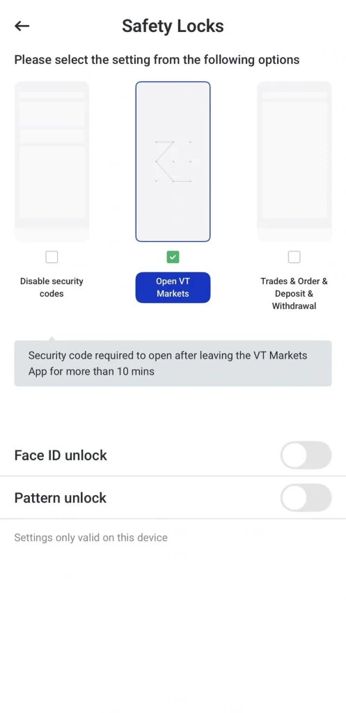 image 30 VT Markets Safety Locks screen with three options center Open VT Markets selected left and right options with checkboxes security code message Face ID and Pattern unlock toggles below