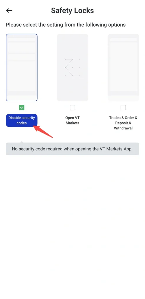 image 33 VT Markets Safety Locks screen with Disable security codes selected other options Open VT Markets and TradesDepositWithdrawal are unchecked note at bottom about no security code required when opening VT Markets App